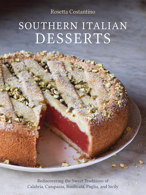 Title details for Southern Italian Desserts by Rosetta Costantino - Wait list